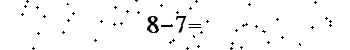 Please type the correct answer for the expression below