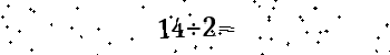 Please type the correct answer for the expression below