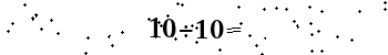 Please type the correct answer for the expression below