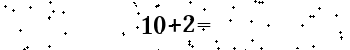 Please type the correct answer for the expression below