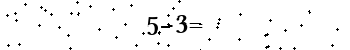 Please type the correct answer for the expression below