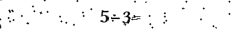 Please type the correct answer for the expression below