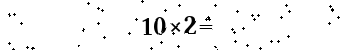Please type the correct answer for the expression below